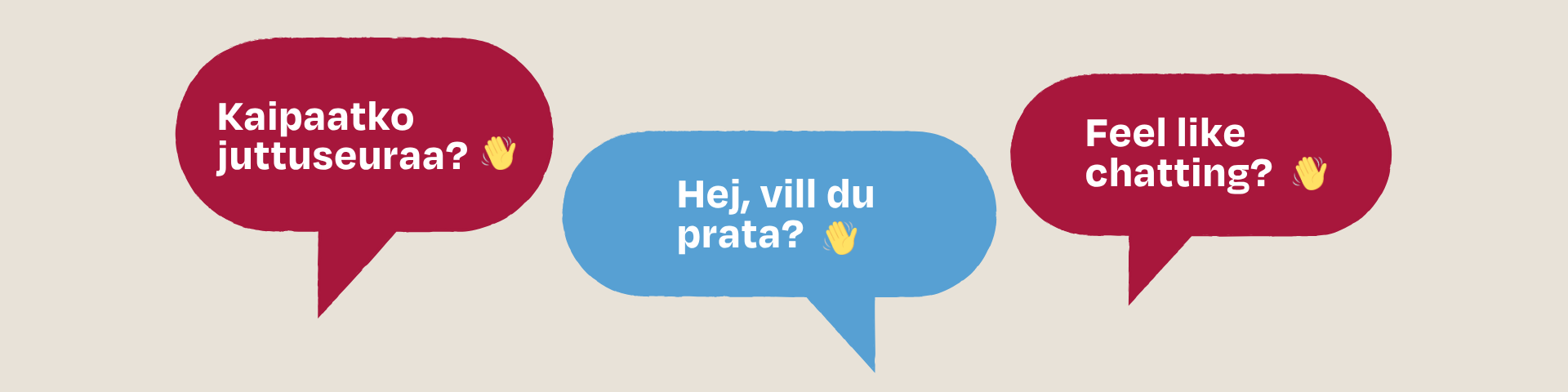 Illustrerade chat bubblor med text "Vill du prata?" på finska, svenska och engelska.